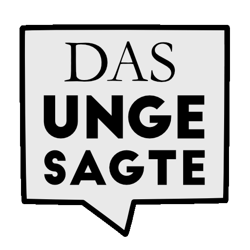 das ungesagte 
