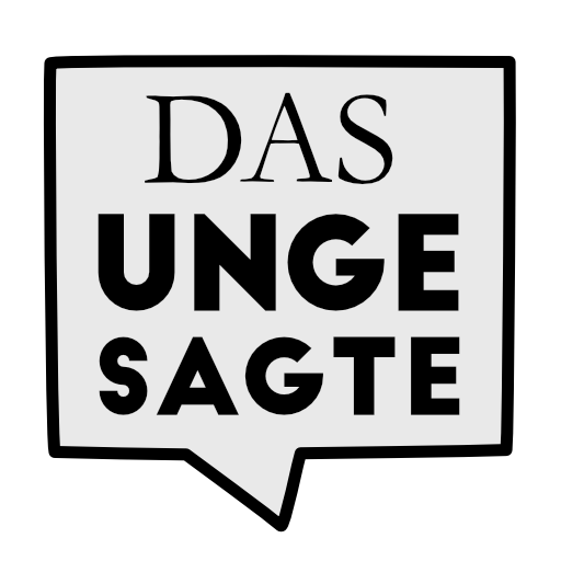 das ungesagte 